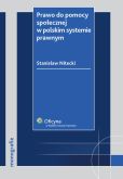 Prawo do pomocy społecznej w polskim systemie prawnym Prawo do pomocy społecznej w polskim systemie prawnym