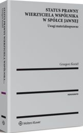 Status prawny wierzyciela wspólnika w spółce jawnej. Uwagi materialnoprawne Status prawny wierzyciela wspólnika w spółce jawnej. Uwagi materialnoprawne