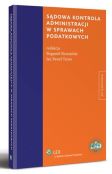 Sądowa kontrola administracji w sprawach podatkowych Sądowa kontrola administracji w sprawach podatkowych