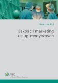 Jakość i marketing usług medycznych Jakość i marketing usług medycznych