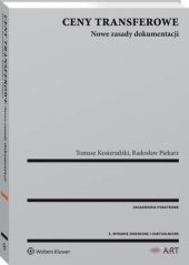 Ceny transferowe. Nowe zasady dokumentacji Radosław Piekarz