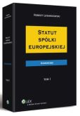 Statut spółki europejskiej. Komentarz. Tom 1 Statut spółki europejskiej. Komentarz. Tom 1
