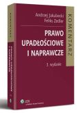 Prawo upadłościowe i naprawcze. Komentarz Prawo upadłościowe i naprawcze. Komentarz