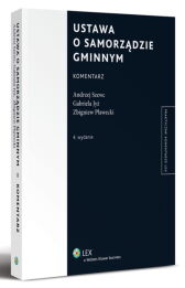 Ustawa o samorządzie gminnym. Komentarz Ustawa o samorządzie gminnym. Komentarz