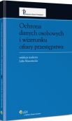 Ochrona danych osobowych i wizerunku ofiary przestępstwa Ochrona danych osobowych i wizerunku ofiary przestępstwa