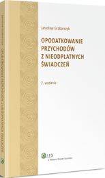 Opodatkowanie przychodów z nieodpłatnych świadczeń Opodatkowanie przychodów z nieodpłatnych świadczeń