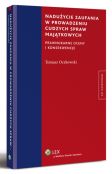 Nadużycie zaufania w prowadzeniu cudzych spraw majątkowych. Prawnokarne oceny i konsekwencje Nadużycie zaufania w prowadzeniu cudzych spraw majątkowych. Prawnokarne oceny i konsekwencje