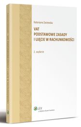 VAT. Podstawowe zasady i ujęcie w rachunkowości VAT. Podstawowe zasady i ujęcie w rachunkowości