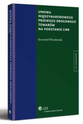 Umowa międzynarodowego przewozu drogowego towarów na, Krzysztof Wesołowski