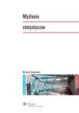 Myślenie statystyczne Myślenie statystyczne