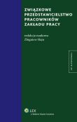 Związkowe przedstawicielstwo pracowników zakładu pracy Związkowe przedstawicielstwo pracowników zakładu pracy