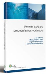 Prawne aspekty procesu inwestycyjnego Prawne aspekty procesu inwestycyjnego