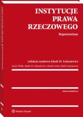 Instytucje prawa rzeczowego. Repetytorium Instytucje prawa rzeczowego. Repetytorium