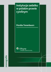 Instytucja zadatku w polskim prawie cywilnym Instytucja zadatku w polskim prawie cywilnym