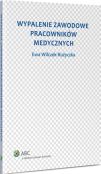 Wypalenie zawodowe pracowników medycznych Wypalenie zawodowe pracowników medycznych