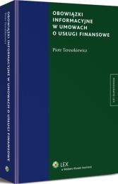 Obowiązki informacyjne w umowach o usługi finansowe Obowiązki informacyjne w umowach o usługi finansowe
