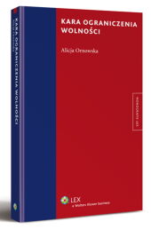 Kara ograniczenia wolności Kara ograniczenia wolności