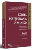 Kodeks postępowania cywilnego. Komentarz. Tom III Kodeks postępowania cywilnego. Komentarz. Tom III