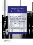 Encyklopedia politologii. Tom 4. Myśl społeczna i ruchy polityczne współczesnego świata Encyklopedia politologii. Tom 4. Myśl społeczna i ruchy polityczne współczesnego świata