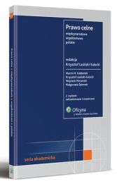 Prawo celne - międzynarodowe, wspólnotowe, polskie Prawo celne - międzynarodowe, wspólnotowe, polskie