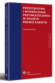 Przestępstwo i wykroczenie przywłaszczenia w polskim prawie karnym Przestępstwo i wykroczenie przywłaszczenia w polskim prawie karnym