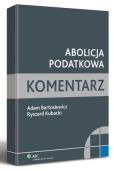 Abolicja podatkowa. Komentarz Abolicja podatkowa. Komentarz