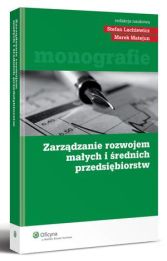Zarządzanie rozwojem małych i średnich przedsiębiorstw Zarządzanie rozwojem małych i średnich przedsiębiorstw