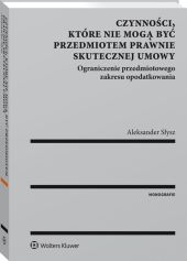 Czynności, które nie mogą być przedmiotem prawnie skutecznej umowy Czynności, które nie mogą być przedmiotem prawnie skutecznej umowy