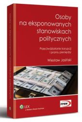 Osoby na eksponowanych stanowiskach politycznych. Przeciwdziałanie, Wiesław Jasiński