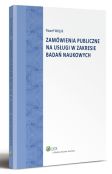 Zamówienia publiczne na usługi w zakresie badań naukowych Zamówienia publiczne na usługi w zakresie badań naukowych