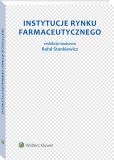 Instytucje rynku farmaceutycznego Instytucje rynku farmaceutycznego