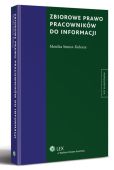 Zbiorowe prawo pracowników do informacji Zbiorowe prawo pracowników do informacji