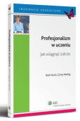 Profesjonalizm w uczeniu. Jak osiągnąć sukces Profesjonalizm w uczeniu. Jak osiągnąć sukces