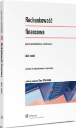 Rachunkowość finansowa. Zbiór zadań Rachunkowość finansowa. Zbiór zadań