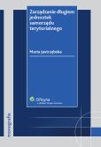 Zarządzanie długiem jednostek samorządu terytorialnego Zarządzanie długiem jednostek samorządu terytorialnego