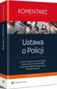 Ustawa o Policji. Komentarz praktyczny Ustawa o Policji. Komentarz praktyczny