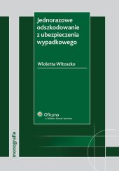 Jednorazowe odszkodowanie z ubezpieczenia wypadkowego Jednorazowe odszkodowanie z ubezpieczenia wypadkowego