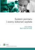System pomiaru i oceny dokonań szpitala System pomiaru i oceny dokonań szpitala