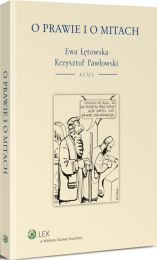 O prawie i o mitach O prawie i o mitach