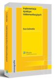 Implementacja dyrektyw telekomunikacyjnych Implementacja dyrektyw telekomunikacyjnych