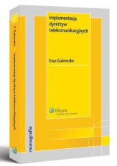 Implementacja dyrektyw telekomunikacyjnych Implementacja dyrektyw telekomunikacyjnych