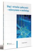 Blogi i wirtualne społeczności - wykorzystanie w marketingu Blogi i wirtualne społeczności - wykorzystanie w marketingu