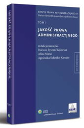Jakość prawa administracyjnego. TOM I Jakość prawa administracyjnego. TOM I