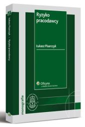 Ryzyko pracodawcy Ryzyko pracodawcy
