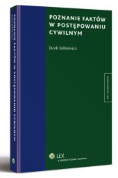 Poznanie faktów w postępowaniu cywilnym Poznanie faktów w postępowaniu cywilnym