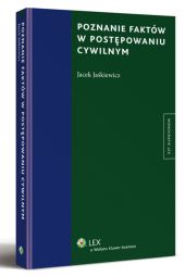 Poznanie faktów w postępowaniu cywilnym Poznanie faktów w postępowaniu cywilnym