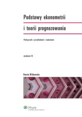 Podstawy ekonometrii i teorii prognozowania Podstawy ekonometrii i teorii prognozowania
