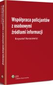 Współpraca policjantów z osobowymi źródłami informacji Współpraca policjantów z osobowymi źródłami informacji