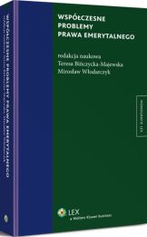 Współczesne problemy prawa emerytalnego Współczesne problemy prawa emerytalnego
