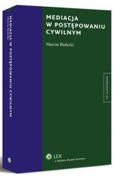 Mediacja w postępowaniu cywilnym Mediacja w postępowaniu cywilnym